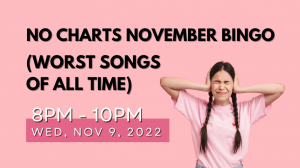 no-charts-november-bingo-bu-worst-songs
